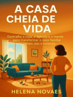 A Casa Cheia de Vida