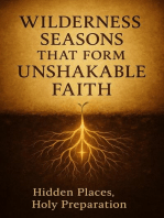 Wilderness Seasons That Form Unshakable Faith