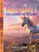 Rose-Alice - Tome 1: Les licornes pas de corne