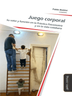 Juego corporal: Su valor y función en la Práctica Psicomotriz y en la vida cotidiana