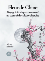 Fleur de Chine: Voyage initiatique et romancé au cœur de la culture chinoise