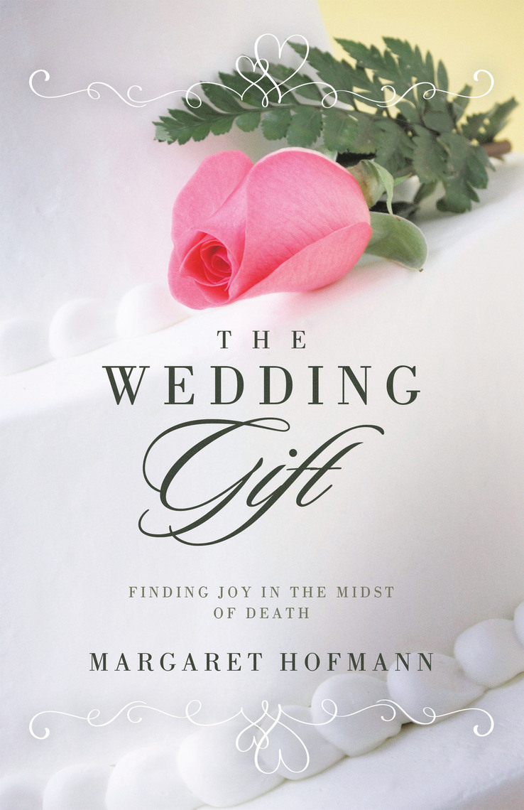 The Wedding Gift by Margaret Hofmann (Ebook) Read free for