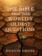 The Bible and the World's Oldest Questions