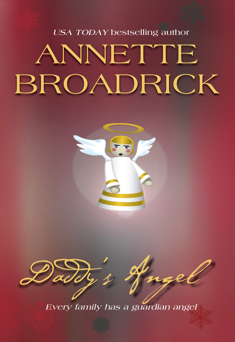 DADDY'S ANGEL by Annette Broadrick (Ebook) - Read free for 30 days