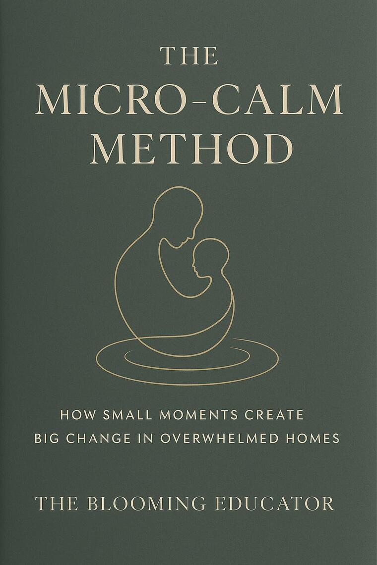 The Micro-calm Method by The Blooming Educator (Ebook) - Read free for ...