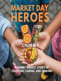 Market Day Heroes: A Sunny Market Story of Counting, Caring, and Sharing