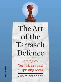 The Art of the Tarrasch Defence: Strategies, Techniques and Surprising Ideas