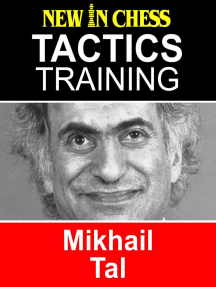 Tactics Training - Mikhail Tal: How to improve your Chess with Mikhail Tal and become a Chess Tactics Master