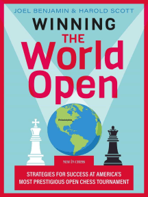 Winning the World Open: Strategies for Success at America's Most Prestigious Open Chess Tournament