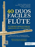 40 Duos Faciles pour Flûte - 10 Thèmes Romantiques Arrangés en 4 Tonalités: Chefs-d'œuvre Classiques pour Débutants et Niveau Intermédiaire - Idéals pour les Leçons et les Concerts d'Ensemble