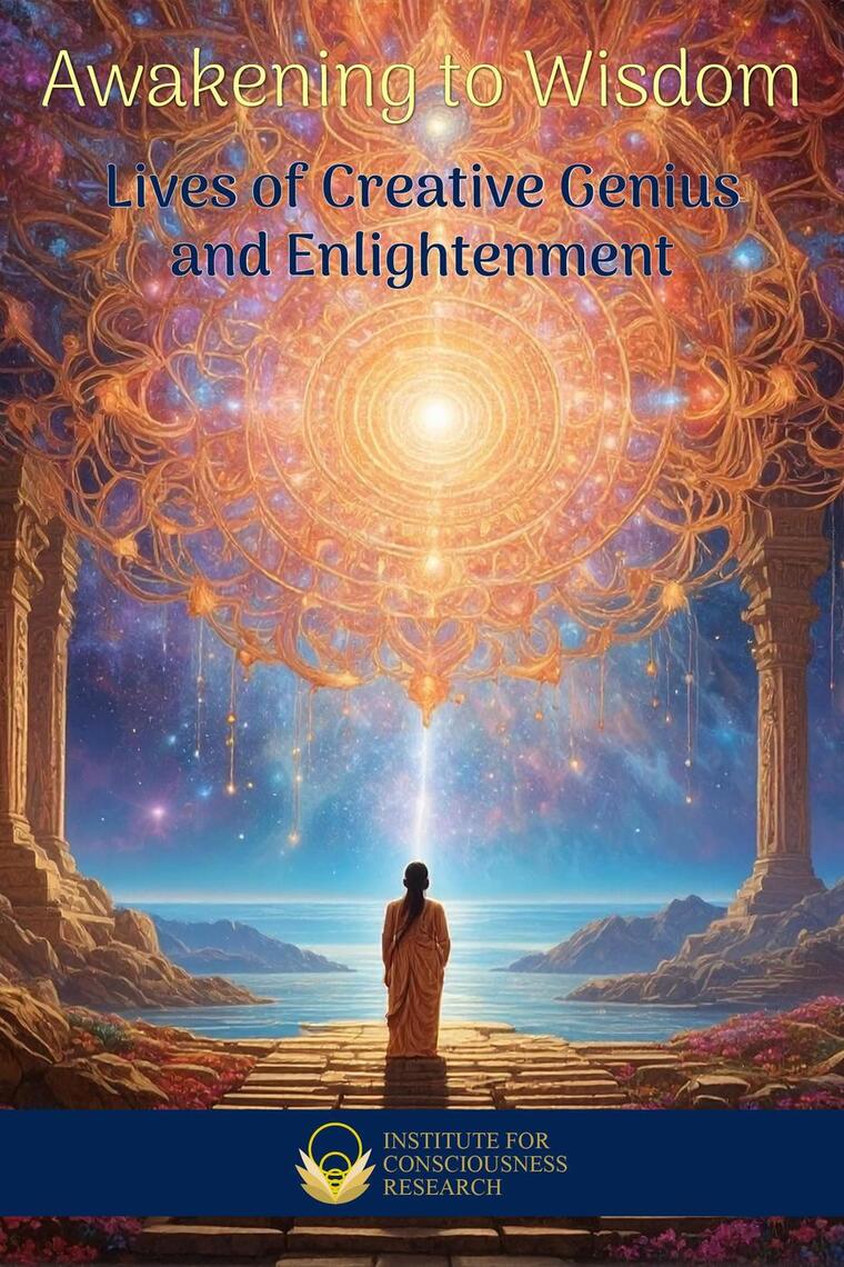 Awakening to Wisdom - Lives of Creative Genius and Enlightenment by ...