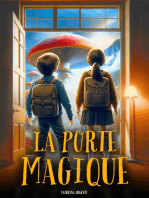 La Porte Magique: Un Roman d'Aventure pour enfants avec une touche de Fantastique, qui enseigne la valeur de l'Amitié et du Courage | Livre pour enfants de 8, 9, 10, 11 et 12 ans