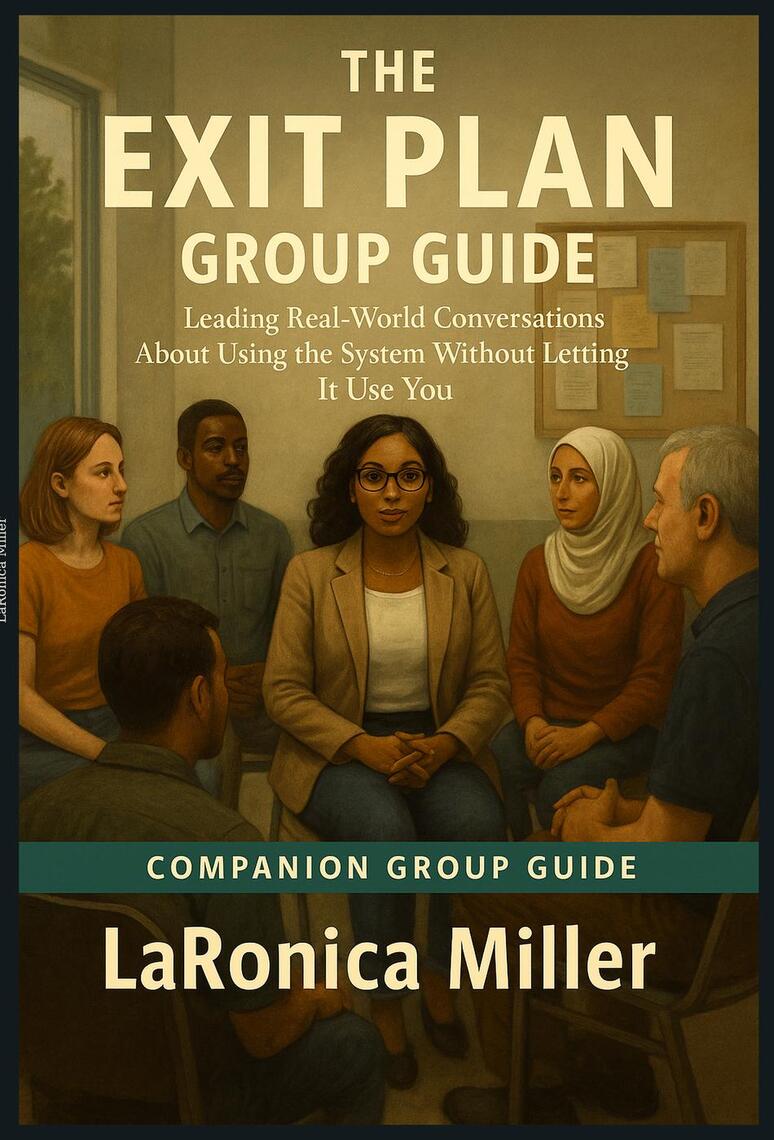 The Exit Plan – Group Guide is the facilitator’s companion by LaRonica ...
