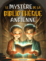 Le Mystère De La Bibliothèque Ancienne: Le livre ensorcelé et l'incroyable voyage à travers le temps. Un roman d'aventure pour enfants avec une touche de fantastique | Livre pour les 8-12 ANS