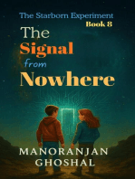 The Signal from Nowhere