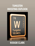 Tungsten Investing Outlook: Why Tungsten Is Gaining Value and How To Invest for the Future