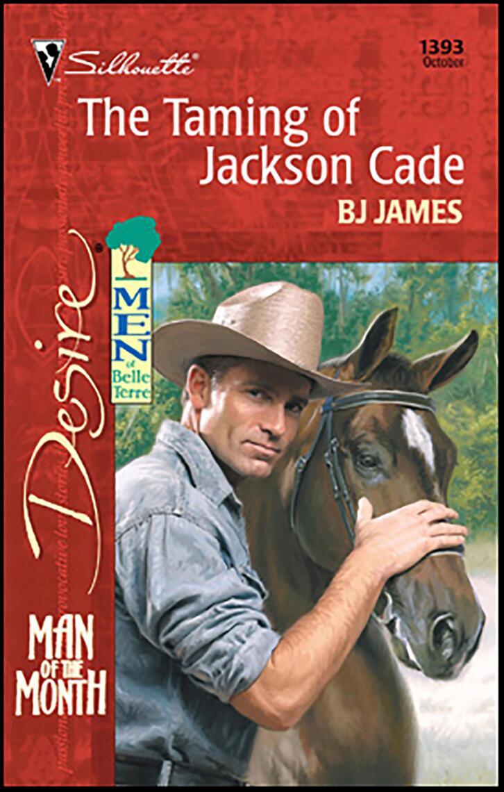 The Taming of Jackson Cade by BJ James (Ebook) - Read free for 30 days