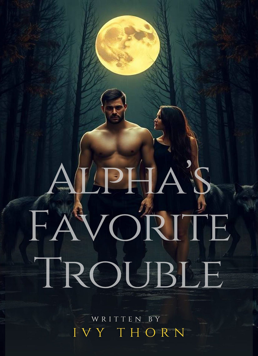 Alpha’s Favorite Trouble by Ivy Thorn (Ebook) - Read free for 30 days