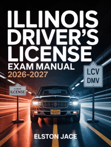Illinois Driver’s License Exam Manual 2026–2027: Complete Practice Questions, Detailed Key Concepts & Study Guide to Ace DMV Permit Test