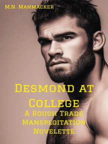 Desmond at College: A Rough Trade Mansploitation Novelette by M.N ...