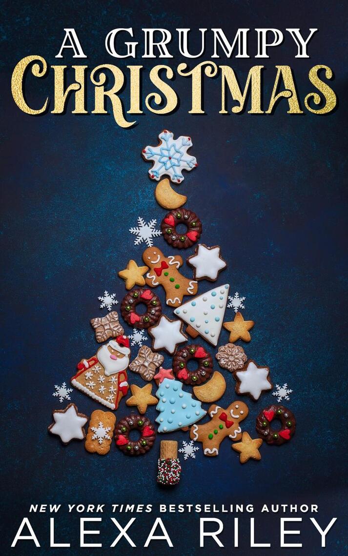 A Grumpy Christmas by Alexa Riley (Ebook) - Read free for 30 days