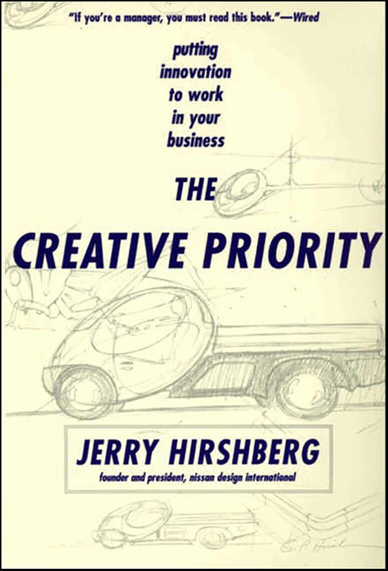 The Creative Priority by Jerry Hirshberg (Ebook) - Read free for 30 days