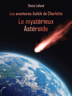 Le mystérieur astéroide: Les aventures Astik de Charlotte