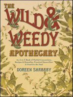 Wild & Weedy Apothecary: An A to Z Book of Herbal Concoctions, Recipes & Remedies, Practical Know-How & Food for the Soul