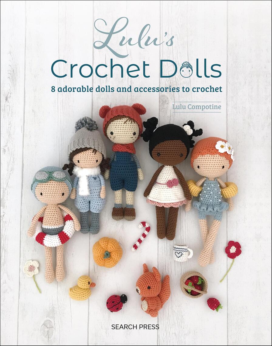 Lulu's Crochet Dolls by Lulu Compotine (Ebook) - Read free for 30 days