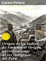Origen de los indios de América & Origen y civilizaciones de los indígenas del Perú