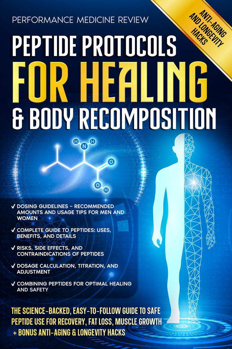 Peptide Protocols for Healing & Body Recomposition by Performance Medicine  Review (Ebook) - Read free for 30 days