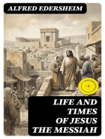 Life and Times of Jesus the Messiah