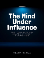 The Mind Under Influence