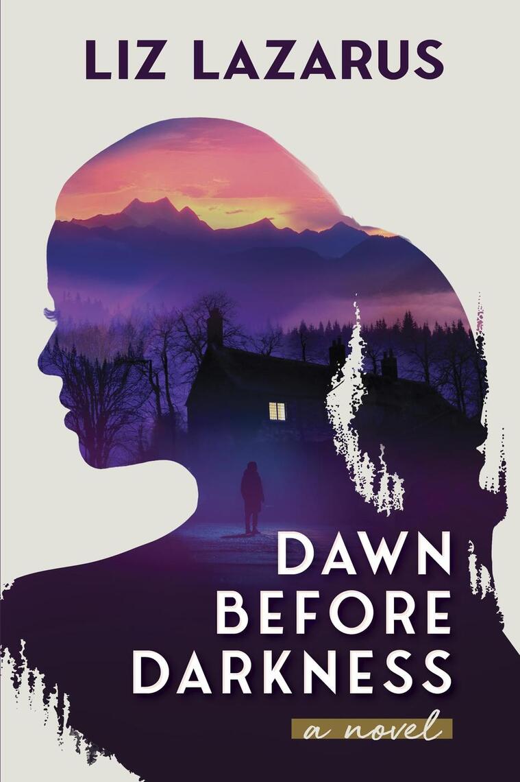 Dawn Before Darkness by Liz Lazarus (Ebook) - Read free for 30 days