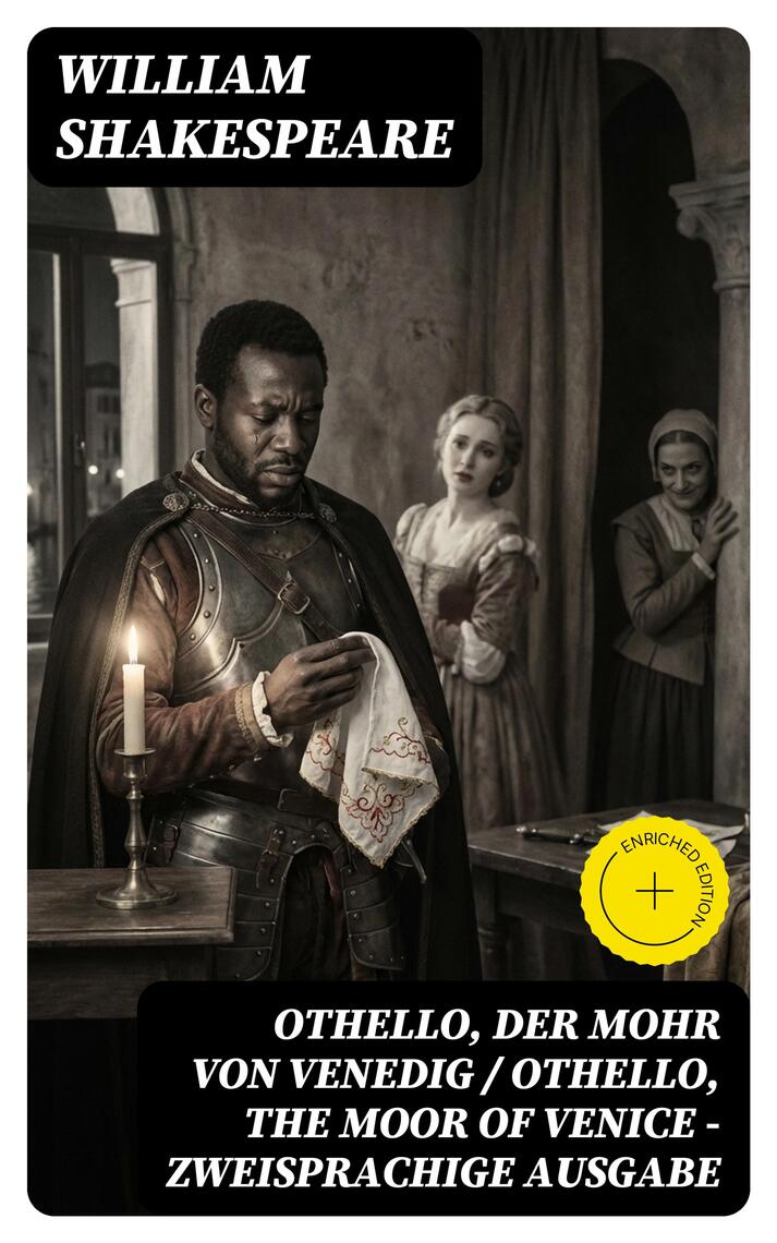 Othello, der Mohr von Venedig / Othello, the Moor of Venice ...