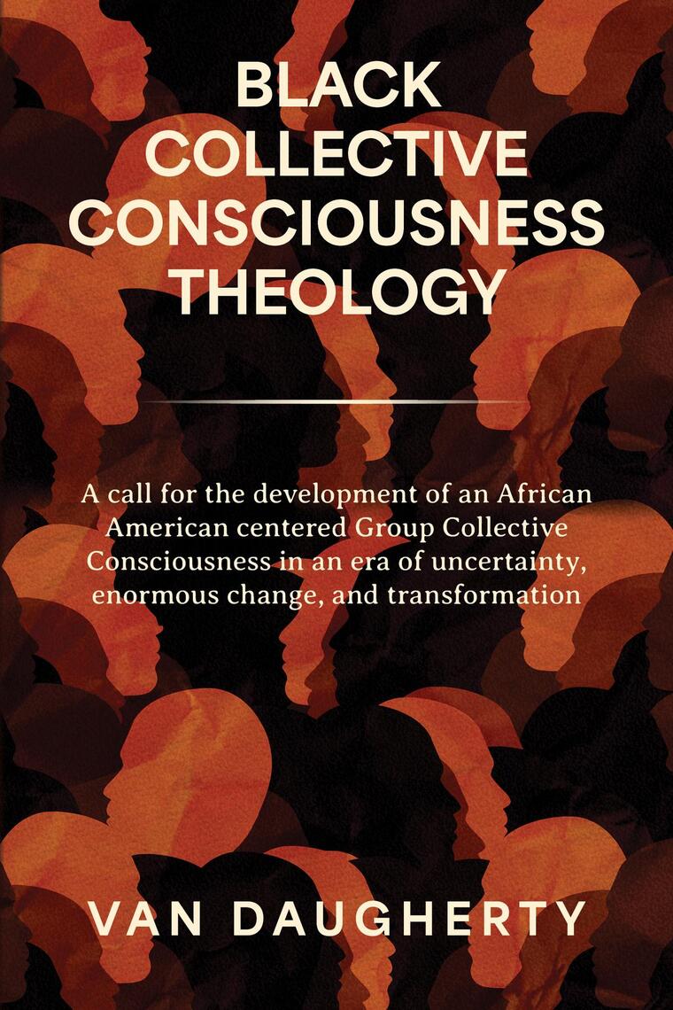 Black Collective Consciousness Theology by Van Daugherty (Ebook) - Read ...